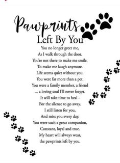 a paw print with the words, paw prints left by you in black and white