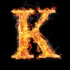 the letter k is made up of fire