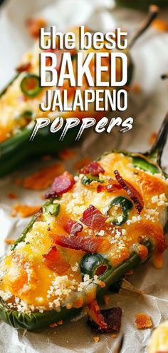 the best baked jalapeno poppers are topped with cheese and bacon on top