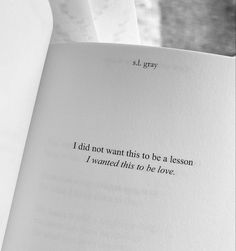 an open book with the words i did not want to be a lesson