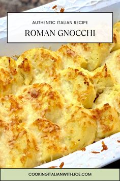 a casserole dish is shown with the words authentic italian recipe roman gnocchi