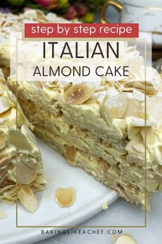 a close up of a piece of cake on a plate with the words, step by step recipe italian almond cake