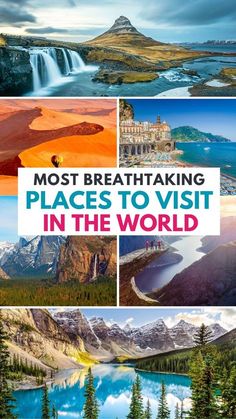 the cover of most breathtaking places to visit in the world, including mountains and lakes