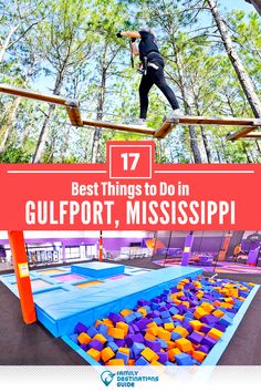 a person on a trampoline with text overlay that reads 17 best things to do in gulfport, mississippi