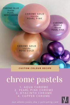 some balloons with different colors on them and the words chrome pastels written in gold