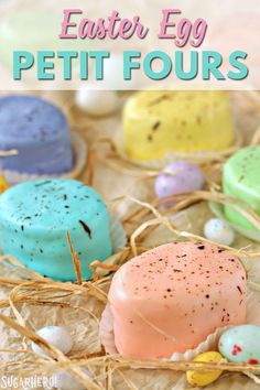 easter egg petitti fours with text overlay