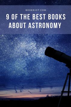 a telescope with the words 9 of the best books about astronomy