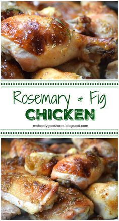 rosemary and fig chicken is shown in two different photos with the words rosemary and fig on it