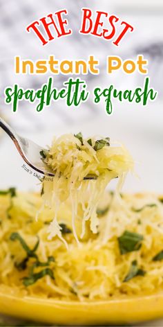 the best instant pot spaghetti squash recipe on a yellow plate with a fork in it