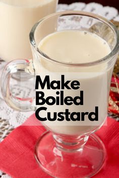 two glasses of milk sitting on top of a doily next to each other with the words make boiled custard