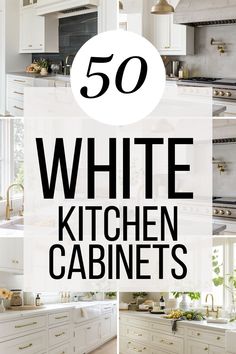 white kitchen cabinets with text overlay that reads 50 white kitchen cabinets