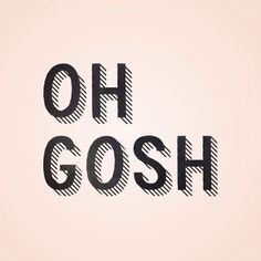 the word gosh written in black ink on a light pink background