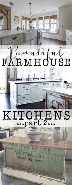 an old farm house kitchen is featured in this collage with the words, beautiful farmhouse house kitchens part 2