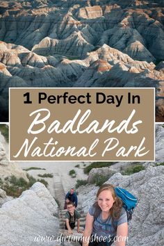 the badlands national park with text overlay that reads, perfect day in badlands national park