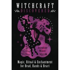 Witchcraft Discovered by Josephine Winter - Magick Magick.com Traditional Witchcraft Books, Witchcraft History, Plant Magic, Meditation Altar, Winter Magic, Magic Circle, Magic Book, Spiritual Practices, Journal Prompts