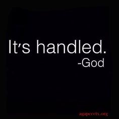 the words it's handled god on a black background