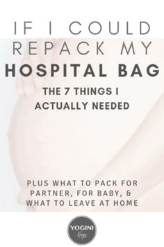 a pregnant woman's stomach with the words if i could replace my hospital bag, the 7 things actually needed