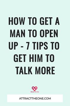 How to Get a Man to Open Up - 7 Tips to Get Him to Talk More How To Talk To My Boyfriend, How To Stop Talking To Him, How To Get Someone To Open Up To You, How To Make Him Talk To You First, How To Open Up To Someone, How To Get A Boy To Talk To You, How To Get Him Turn On, How To Talk To Him