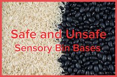 black beans and white rice with the words safe and unsafe sensory bin bases