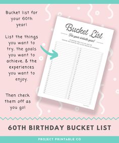 a birthday bucket list with the text,'60th birthday bucket list'on it