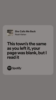 a text message that reads, this town's the same as you left it your page was blank, but i read it