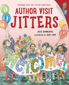 the book cover for author visit jitters, featuring children holding balloons and letters