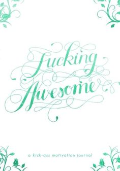 Fucking Awesome (A Kick-Ass Motivational Journal) : Regina Wamba Motivational Journal, Book Cover, Free Shipping