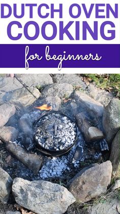 the words dutch oven cooking for beginners over an outdoor fire pit