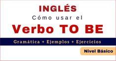 a sign that says, ingles como usar el verbo to be