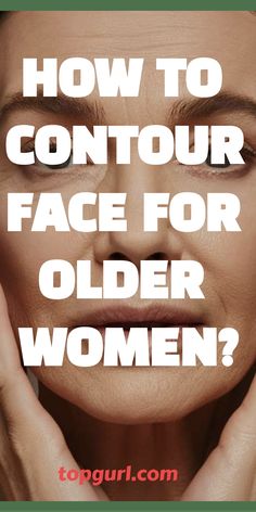 Contour Like a Pro: A Step-by-Step Guide for Mature Skin. Contour For Older Women, Makeover Ideas For Women Beauty, Contouring For Beginners Over 40, Contouring Guide, Make Up Tricks, Contour Guide, How To Contour Your Face, Contouring For Beginners, Contouring Techniques