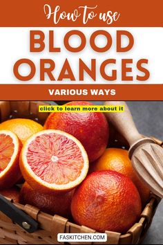 Brightly colored sliced blood oranges arranged on a wooden cutting board, showcasing their deep red and orange hues, with a few whole oranges Help With Digestion, Refreshing Snacks, Boost Immunity, Fruit Storage