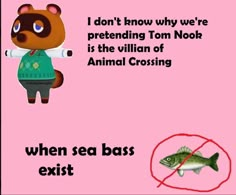 an animal crossing sign with the caption i don't know why we are pretending tom nook is the villain of animal crossing