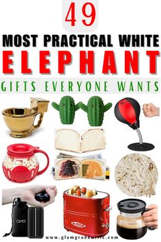 the words 40 most practical white elephant gifts everyone wants in red and green with images of food