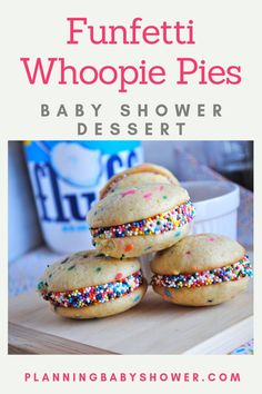 three cookies with sprinkles on them and the words funfetti whoopie pies baby shower dessert