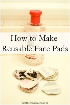 how to make reusable face pads