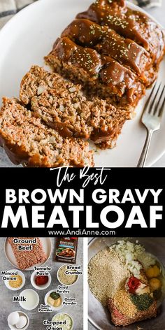 the best brown gravy meatloaf recipe on a white plate with text overlay