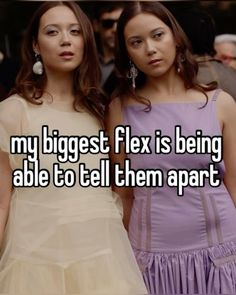 two women standing next to each other with the words my biggest flex is being able to tell