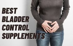 Best Bladder Control Supplements: Top 10 Most Effective (Urinary Incontinence, Overactive Bladder Syndrome, Urinary Urgency) Bladder Leakage Remedies, Bladder Exercises, Sunflower Butterfly, Flatter Stomach, Stem Cell Therapy