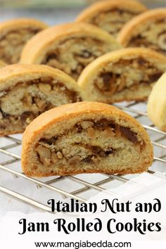 italian nut and jam rolled cookies on a cooling rack with text overlay that reads, italian nut and jam rolled cookies