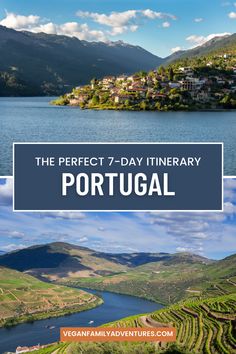 the perfect 7 - day itinerary in portugal