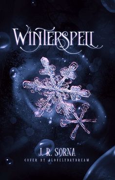 the cover for winter's spell by j r sorna, with snowflakes in