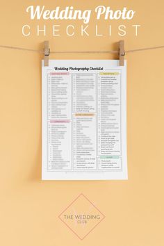 a wedding photo checklist hanging on a clothes line with the words, wedding photography checklist