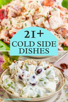 two pictures with the words 21 cold side dishes on them and an image of crab salad in