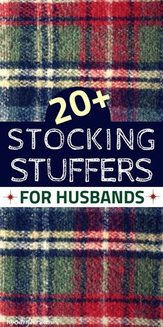 the text 20 stocking stuff for husbands on top of a checkered plaid background