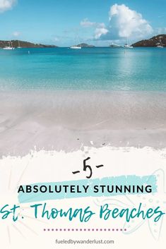 the beach with text overlay that reads 5 absolutely stunning st thomas beaches