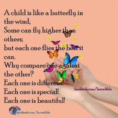 a person holding butterflies in their hand with the caption, which says,'a child is like a butterfly in the wind, some can fly higher than others but one