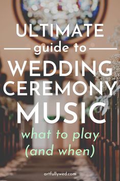 the ultimate guide to wedding ceremony music, what to play and when you're married