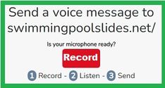 a sign that says send a voice message to swimming poolslides net / is your microphone ready? record 2 listen 3 send