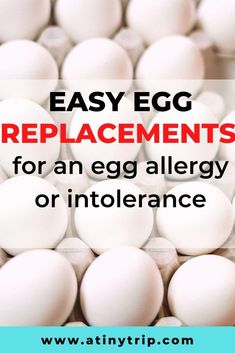 eggs with the words easy egg replacements for an egg allergy or intolerance