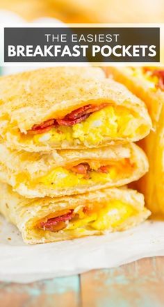 breakfast pockets stacked on top of each other with text overlay that reads, the easyest breakfast pockets